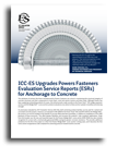 ICC-ES Upgrades Powers Fasteners Evaluation Service Reports (ESRs) for Anchorage to Concrete